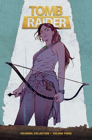 Simone, Gail / Tamaki, Mariko et al. Tomb Raider Colossal Collection Volume 3. Dark Horse Comics,U.S., 2026.