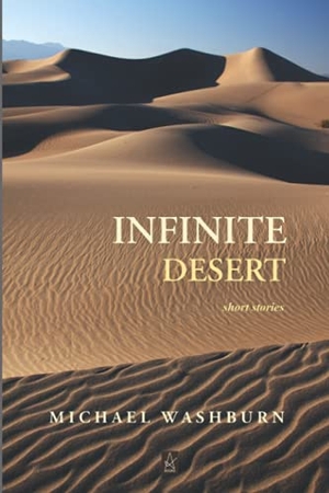 Washburn, Michael. Infinite Desert: Short stories. Folioavenue Publishing Service, 2021.