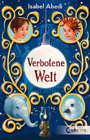Abedi, Isabel. Verbotene Welt - Spannendes Fantasyabenteuer für Kinder ab 10 Jahren. Loewe Verlag GmbH, 2022.