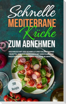 Schnelle mediterrane Küche zum Abnehmen