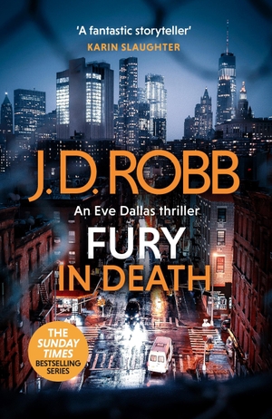 Robb, J. D.. Fury In Death: An Eve Dallas thriller (In Death 63). Little, Brown Book Group, 2026.