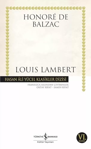 de Balzac, Honore. Louis Lambert. Türkiye Is Bankasi Kültür Yayinlari, 2017.