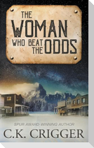The Woman Who Beat The Odds