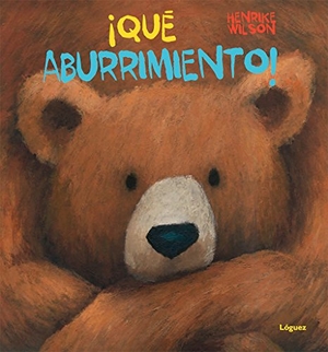 Wilson, Henrike / L. Rodríguez López. ¡Qué aburrimiento!. Lóguez Ediciones, 2017.