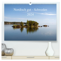 Nordisch gut - Schweden (hochwertiger Premium Wandkalender 2024 DIN A2 quer), Kunstdruck in Hochglanz