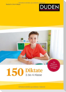 150 Diktate 2. bis 4. Klasse: Regeln und Texte zum Üben