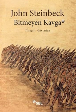 Steinbeck, John. Bitmeyen Kavga. Sel Yayincilik, 2019.