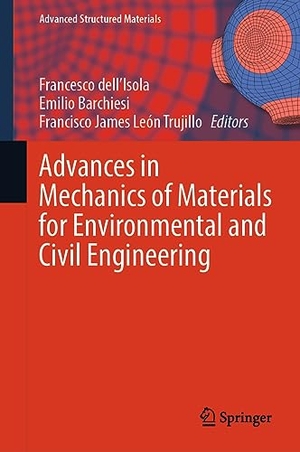 Dell¿Isola, Francesco / Francisco James León Trujillo et al (Hrsg.). Advances in Mechanics of Materials for Environmental and Civil Engineering. Springer International Publishing, 2023.