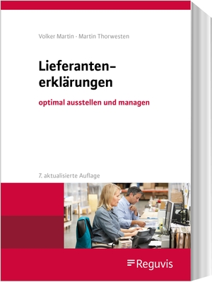 Martin, Volker / Martin Thorwesten. Lieferantenerklärungen - optimal ausstellen und managen. Reguvis Fachmedien GmbH, 2020.