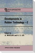 Developments in Rubber Technology¿2