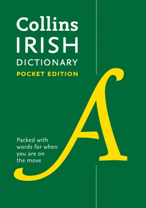 Collins Dictionaries. Irish Pocket Dictionary - The Perfect Portable Dictionary. HarperCollins Publishers, 2019.