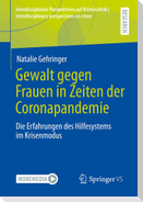 Gewalt gegen Frauen in Zeiten der Coronapandemie