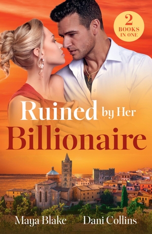 Collins, Dani / Maya Blake. RUINED BY HER BILLIONAIRE PB - His Pregnant Mafia Prisoner (Hate to Love) / Greek's Dirty Little Secret (Hate to Love). HarperCollins Publishers, 2026.