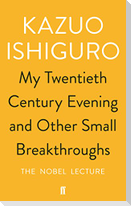 My Twentieth Century Evening and Other Small Breakthroughs