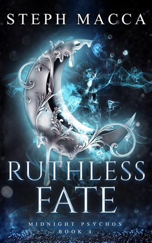 Macca, Steph. Ruthless Fate - A Dark Omegaverse Why Choose Romance (Midnight Psychos - Book 4). Independently published, 2026.