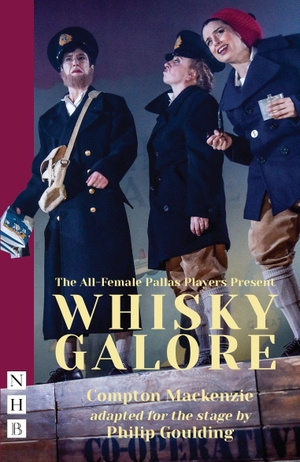 Mackenzie, Compton. Whisky Galore. Nick Hern Books, 2019.
