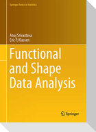Functional and Shape Data Analysis