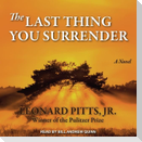 The Last Thing You Surrender: A Novel of WWII