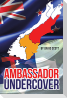 Ambassador Undercover