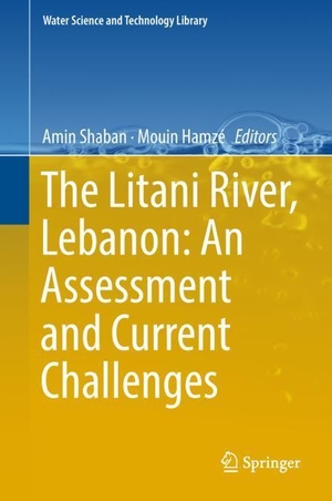 Hamzé, Mouin / Amin Shaban (Hrsg.). The Litani River, Lebanon: An Assessment and Current Challenges. Springer International Publishing, 2018.