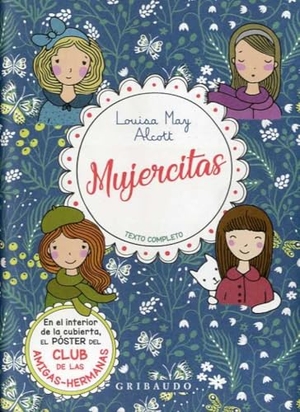 Alcott, Louisa May. Mujercitas (Gribaudo). Editorial Anagrama, 2022.