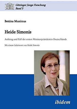 Munimus, Bettina. Heide Simonis. ibidem-Verlag, 2010.