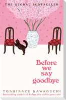 Before We Say Goodbye