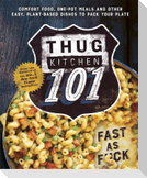 Thug Kitchen 101: Fast as F*ck
