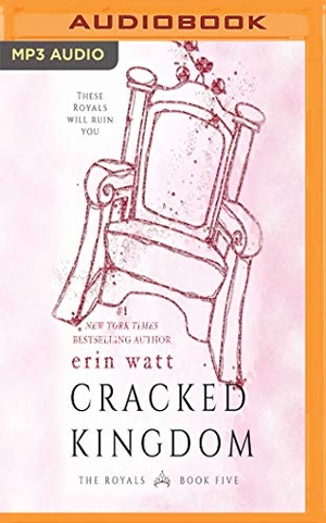 Watt, Erin. Cracked Kingdom. Brilliance Audio, 2018.