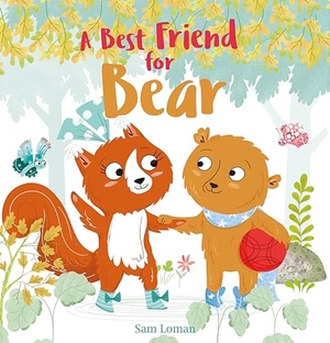 Loman, Sam. A Best Friend for Bear. Clavis, 2021.