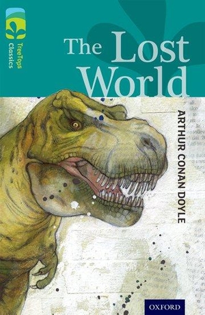 Doyle, Arthur Conan / Susan Gates. Oxford Reading Tree TreeTops Classics: Level 16: The Lost World. Oxford University Press, 2014.