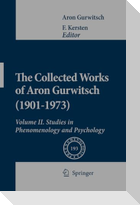 The Collected Works of Aron Gurwitsch (1901-1973)