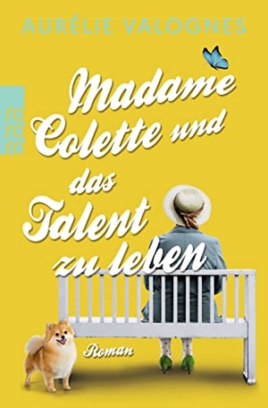 Valognes, Aurélie. Madame Colette und das Talent zu leben. Rowohlt Taschenbuch, 2020.