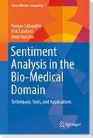 Sentiment Analysis in the Bio-Medical Domain