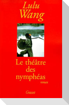 Le théâtre des nymphéas