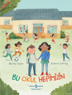 Engler, Michael. Bu Okul Hepimizin. Türkiye Is Bankasi Kültür Yayinlari, 2025.