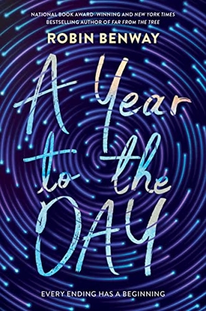 Benway, Robin. A Year to the Day. HarperCollins, 2022.