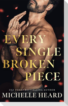 Every Single Broken Piece