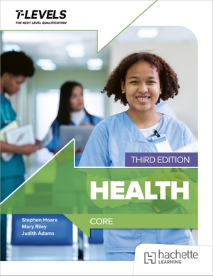 Adams, Judith / Mary Riley. Health T level: Core. Hachette Learning, 2026.