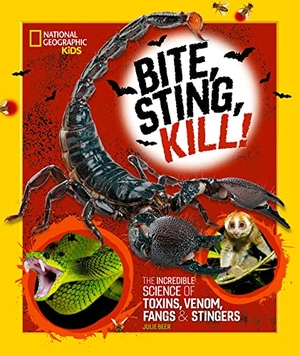 Beer, Julie. Bite, Sting, Kill - The Incredible Science of Toxins, Venom, Fangs, and Stingers. Disney - Rhcb, 2023.