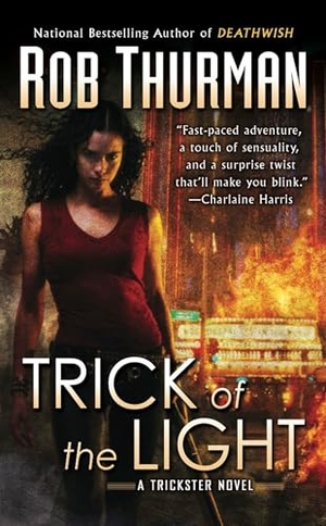 Thurman, Rob. Trick of the Light - A Trickster Novel. Random House, 2009.
