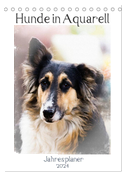 Hunde in Aquarell - Jahresplaner (Tischkalender 2024 DIN A5 hoch), CALVENDO Monatskalender