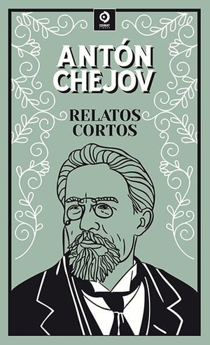 Chejov, Anton. Relatos cortos. Edimat Libros S.A., 2023.