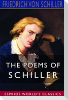 The Poems of Schiller (Esprios Classics)