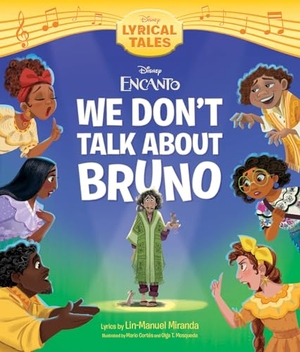 Disney Books. Encanto: We Don't Talk about Bruno. Disney - Rhcb, 2023.