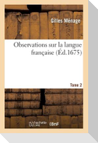 Observations Sur La Langue Française. Tome 2