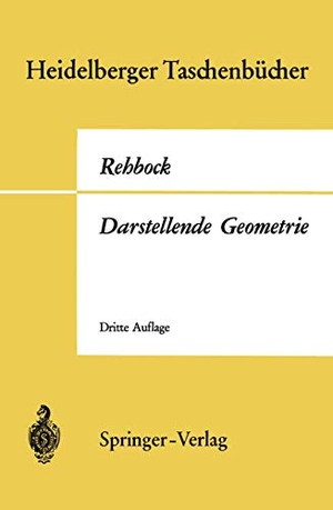 Rehbock, Fritz. Darstellende Geometrie. Springer Berlin Heidelberg, 1969.