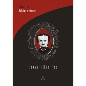 Poe, Edgar Allan. Edgar Allan Poe : colección de relatos de terror. Aliar 2015 Ediciones, S.L., 2019.