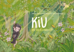 Bein-Wierzbinski, Wibke / Buess Schneider, Barbara et al. Kiu und das Regenwaldfest - Bilderbuch für die Kinder zum Vorlesen und Anschauen. Lehmanns Media GmbH, 2024.