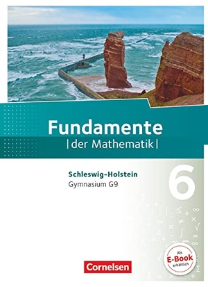 Andreae, Kathrin / Benölken, Ralf et al. Fundamente der Mathematik 6. Schuljahr - Schleswig-Holstein G9 - Schülerbuch. Cornelsen Verlag GmbH, 2018.